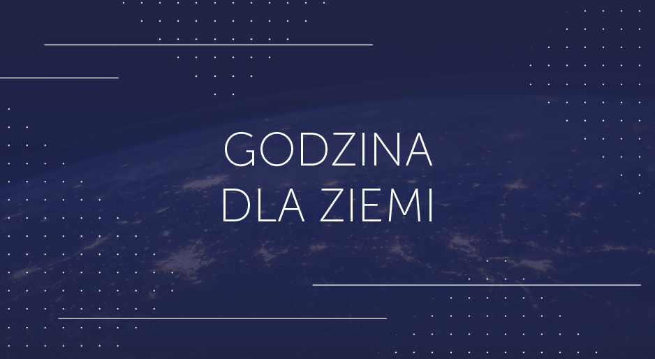 Godzina Dla Ziemi Co Mozesz Zrobic Dla Planety Zwiazek Harcerstwa Polskiego